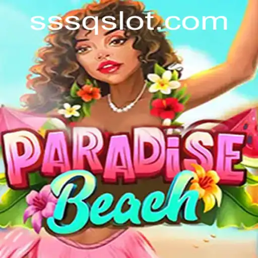 Dive into the World of ParadiseBeach: A Refreshing Gaming Experience
